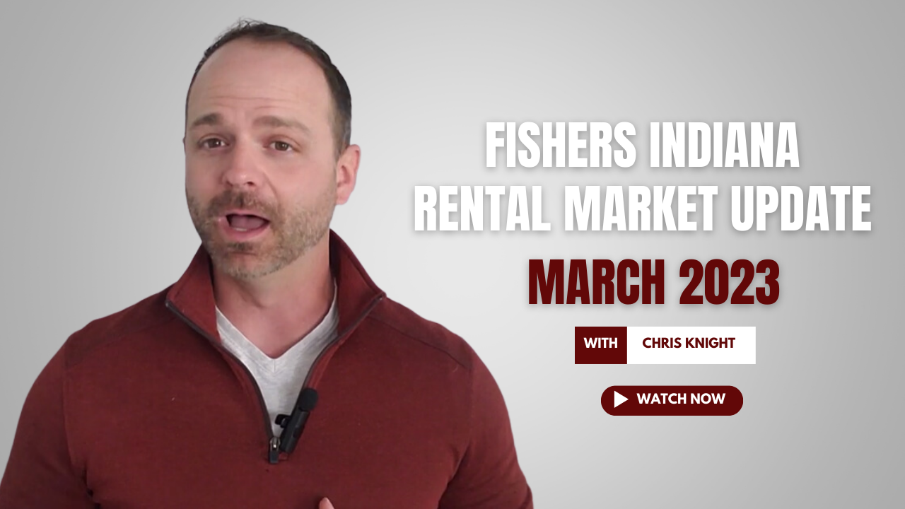 Fishers Indiana Rental Market Update March 2023
