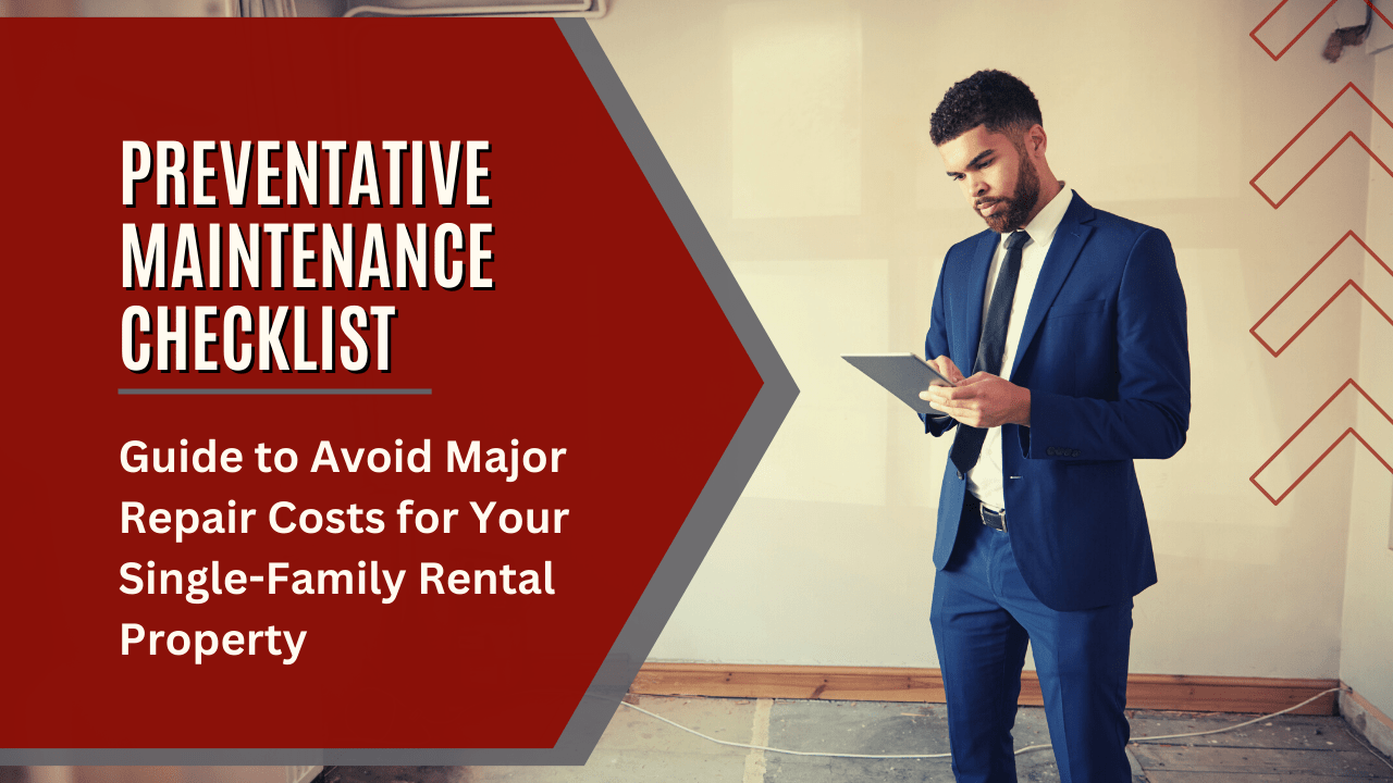 Preventative Maintenance Checklist: Guide to Avoid Major Repair Costs for Your Single-Family Indianapolis Rental Property - Article Banner