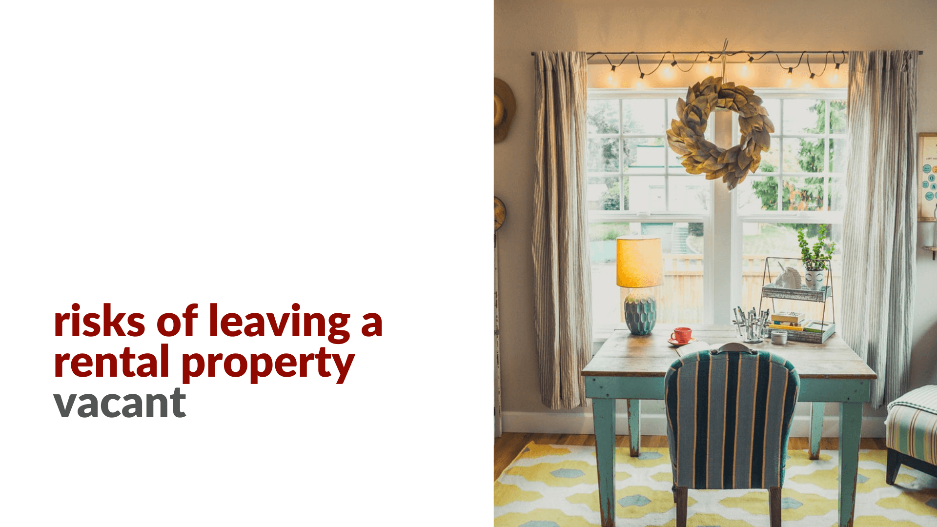 Top 5 Risks Of Leaving A Rental Property Vacant
